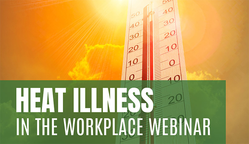 Heat Illness In The Workplace Webinar